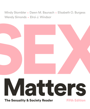 Www Sxe Vidoes Com - Sex Matters | Mindy Stombler, Dawn M Baunach, Elisabeth O Burgess, Wendy  Simonds, Elroi J Windsor | W. W. Norton & Company