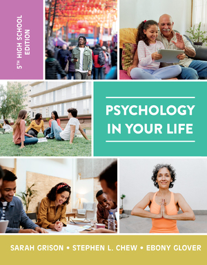 Psychology in Your Life | Sarah Grison, Ebony Glover, Stephen Chew
