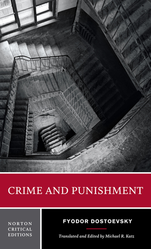 Crime and Punishment, Fyodor Dostoevsky, Michael R Katz