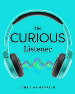 The Curious Listener | Larry Hamberlin | W. W. Norton & Company
