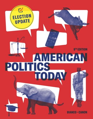 American Politics Today | William T Bianco, David T Canon | W. W ...