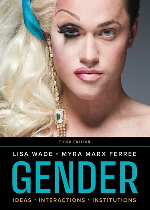 Gender | Lisa Wade, Myra Marx Ferree | W. W. Norton & Company