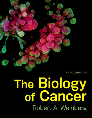 The Biology of Cancer | Robert A Weinberg | W. W. Norton & Company