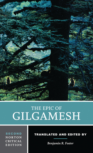 The Epic Of Gilgamesh Benjamin R