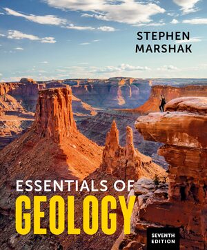 Essentials of Geology | Stephen Marshak | W. W. Norton & Company