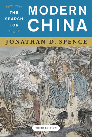 The Search for Modern China | Jonathan D Spence | W. W. Norton & Company