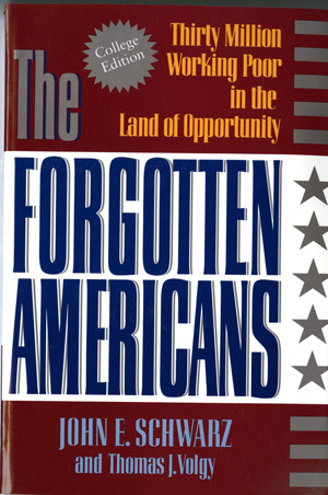 The Forgotten Americans | John E Schwarz, Thomas J Volgy | W. W. Norton ...