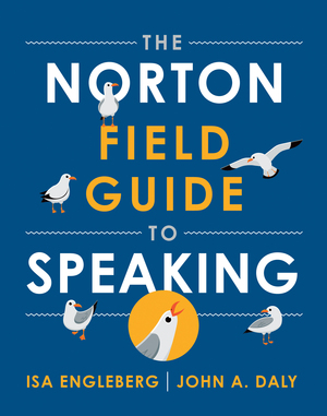 The Norton Field Guide To Speaking Isa Engleberg John Daly W W Norton Pany