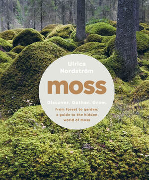 Moss | Ulrica Nordström | W. W. Norton & Company