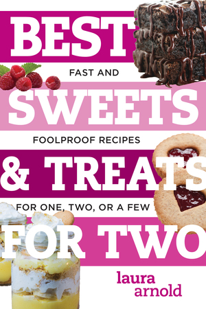 Best Sweets & Treats for Two | Laura Arnold | W. W. Norton & Company