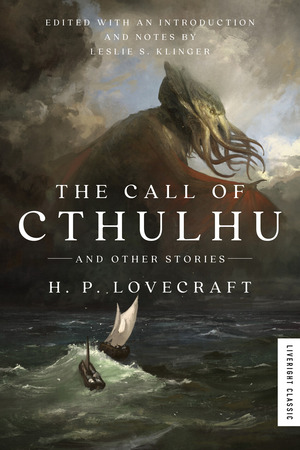 The Call of Cthulhu | H.P. Lovecraft, Leslie S Klinger | W. W. Norton &  Company