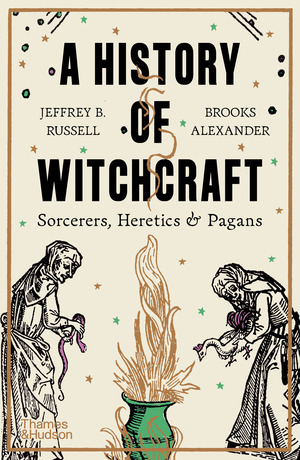 A History of Witchcraft: Sorcerers, Heretics & Pagans — book cover, ISBN 9780500297285
