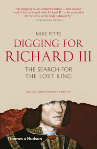 Digging for Richard III: The Search for the Lost King Cover