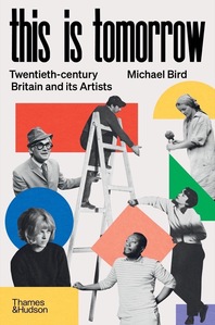 This is Tomorrow: Twentieth-century Britain and its Artists Cover