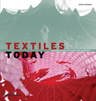 Textiles Today: A Global Survey of Trends and Traditions Cover