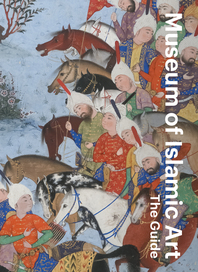 Museum of Islamic Art: The Guide Cover