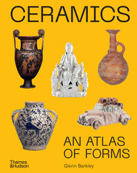 Ceramics: An Atlas of Forms Cover