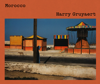 Harry Gruyaert: Morocco Cover