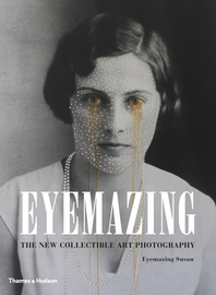 Eyemazing: The New Collectible Art Photography Cover