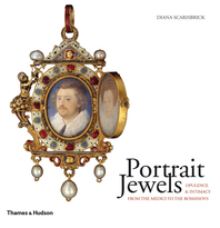 Portrait Jewels: Opulence and Intimacy from the Medici to the Romanovs Cover
