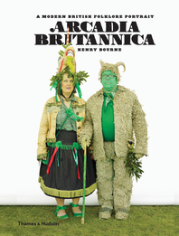 Arcadia Britannica: A Modern British Folklore Portrait Cover