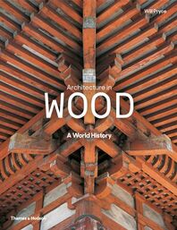 Architecture in Wood: A World History Cover