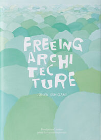 Freeing Architecture Cover