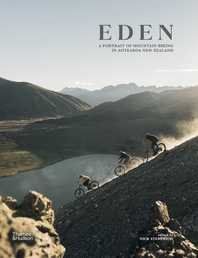 Eden: A Portrait of Mountain Biking in Aotearoa New Zealand Cover