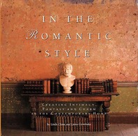 In the Romantic Style: Creating Intimacy, Fantasy and Charm in the Contemporary Home Cover