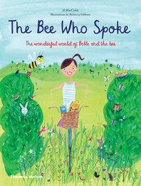 The Bee Who Spoke: The Wonderful World of Belle and the Bee Cover