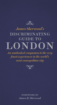 James Sherwood's Discriminating Guide to London Cover