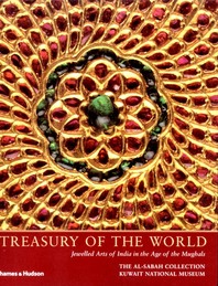 Treasury of the World: Jeweled Arts of India in the Age of the Mughals Cover