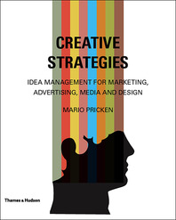 Creative Strategies: Idea Management for Marketing, Advertising, Media and Design Cover