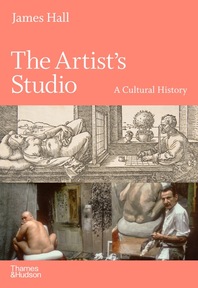 The Artist's Studio: A Cultural History Cover