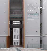 The Hermitage XXI: The New Art Museum in the General Staff Building Cover