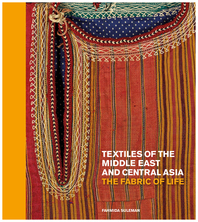 Textiles of the Middle East and Central Asia: The Fabric of Life Cover