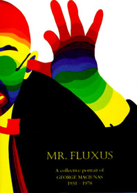 Mr. Fluxus: A Collective Portrait of George Maciunas Cover