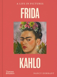 Frida Kahlo: A Life in Pictures Cover