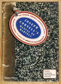 Joseph Cornell's Manual of Marvels: How Joseph Cornell reinvented a French agricultural manual to create an American masterpiece Cover