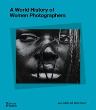 A World History of Women Photographers Cover