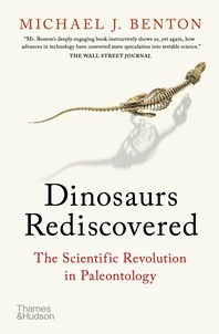 Dinosaurs Rediscovered: The Scientific Revolution in Paleontology Cover