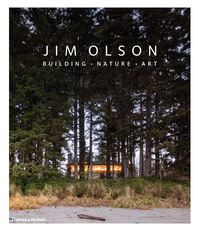 Jim Olson: Building, Nature, Art Cover
