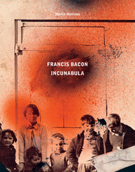Francis Bacon: Incunabula Cover