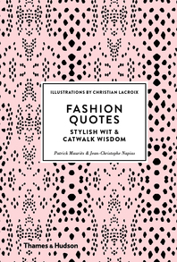 Fashion Quotes: Stylish Wit and Catwalk Wisdom Cover