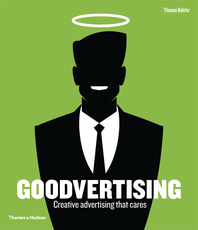 Goodvertising: Creative Advertising That Cares Cover