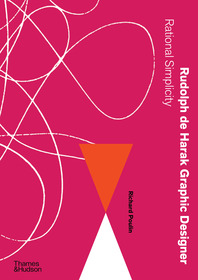 Rudolph de Harak Graphic Designer: Rational Simplicity Cover