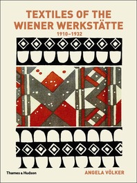 Textiles of the Wiener Werkstätte, 1910-1932 Cover