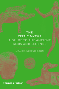 Celtic Myths: A Guide to the Ancient Gods and Legends Cover