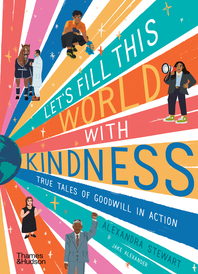 Let's Fill This World with Kindness: True Tales of Goodwill in Action Cover