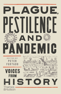 Plague, Pestilence and Pandemic: Voices from History Cover